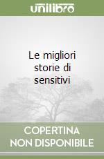 Le migliori storie di sensitivi