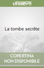 La tombe secrète
