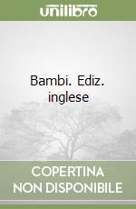 Bambi. Ediz. inglese libro