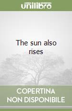 The sun also rises