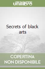 Secrets of black arts libro
