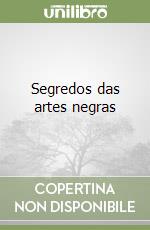 Segredos das artes negras libro