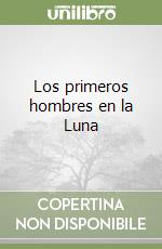 Los primeros hombres en la Luna libro
