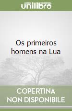 Os primeiros homens na Lua libro