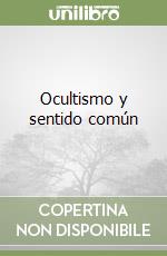 Ocultismo y sentido común libro