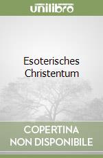 Esoterisches Christentum libro