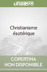 Christianisme ésotérique libro