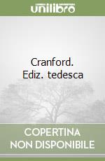 Cranford. Ediz. tedesca libro