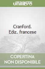 Cranford. Ediz. francese libro