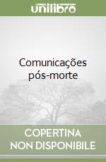 Comunicações pós-morte libro
