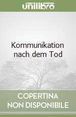 Kommunikation nach dem Tod libro