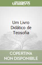 Um Livro Didático de Teosofia libro