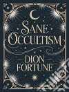 Sane Occultism. E-book. Formato EPUB ebook