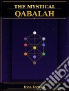 The Mystical Qabalah. E-book. Formato EPUB ebook