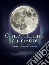 O mecanismo da mente. E-book. Formato EPUB ebook