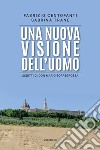 Una nuova visione dell'uomo. Scritti di don Mario Torregrossa. Vol. 3 libro di Centofanti Fabrizio Trane Sabrina