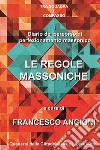 Diario del percorso di perfezionamento massonico. Vol. 1: Le regole massoniche libro