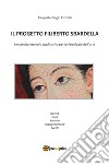 Il progetto Filiberto Sbardella. Un inedito esempio applicativo per la psicologia dell'arte libro di Cicirelli Pasquale Biagio