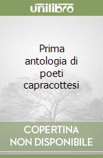 Prima antologia di poeti capracottesi libro