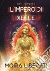 Stellari. Vol. 1: L' impero di Xelle libro