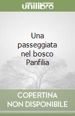 Una passeggiata nel bosco Panfilia libro