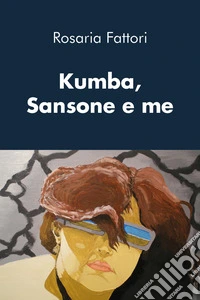 Kumba, Sansone e me