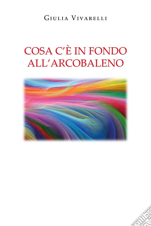 Cosa c'è in fondo all'arcobaleno