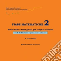 Fiabe matematiche. Vol. 2