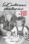 L'ultimo italiano libro di Pasin Andrea