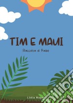 Tim e Maui libro