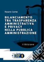 Bilanciamento tra trasparenza amministrativa e privacy nella pubblica amministrazione