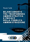 Bilanciamento tra trasparenza amministrativa e privacy nella pubblica amministrazione libro