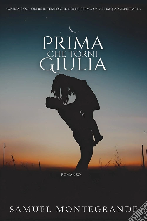 Prima che torni Giulia