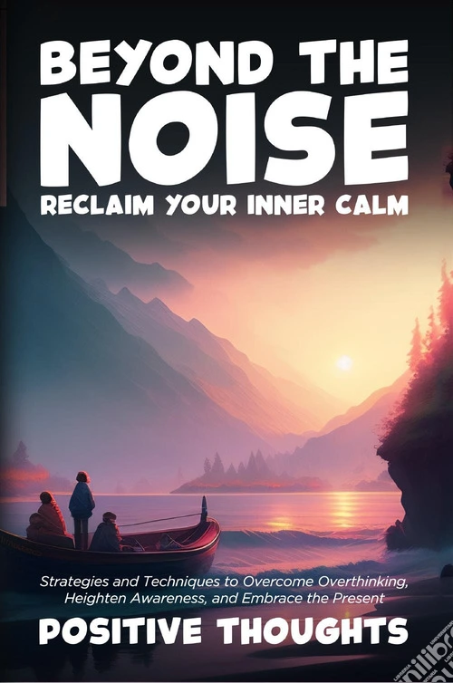 Beyond the noise. Reclaim your inner calm