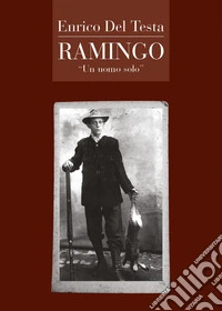 Ramingo. «Un solo uomo» libro