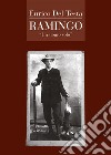 Ramingo. «Un solo uomo» libro di Del Testa Enrico