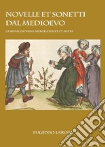 Novelle et sonetti dal Medioevo. Gurone Piovano merchatante et poeta