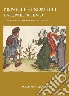 Novelle et sonetti dal Medioevo. Gurone Piovano merchatante et poeta libro di Larosa Eugenio