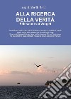 Alla ricerca della verità. Riflessioni sui Vangeli libro