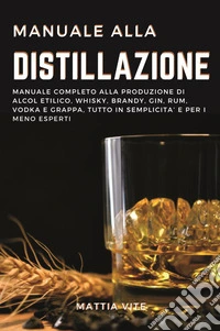 Manuale alla distillazione