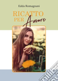 Ricatto per amore libro