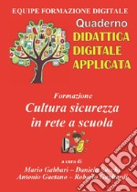 Formazione. Cultura sicurezza in rete a scuola