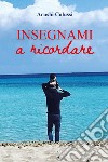 Insegnami a ricordare libro