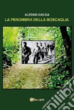 La penombra della boscaglia libro