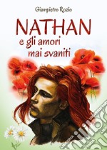 Nathan e gli amori mai svaniti libro