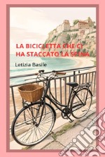 La bicicletta che ci ha staccato la spina libro