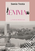 Emma... vedo la vita in rosa libro