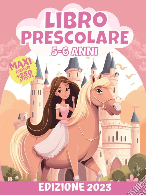 Libro prescolare 5-6 anni. Maxi formato