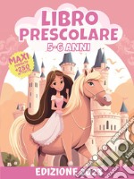 Libro prescolare 5-6 anni. Maxi formato libro