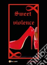 Sweet violence libro